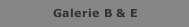Galerie B & E